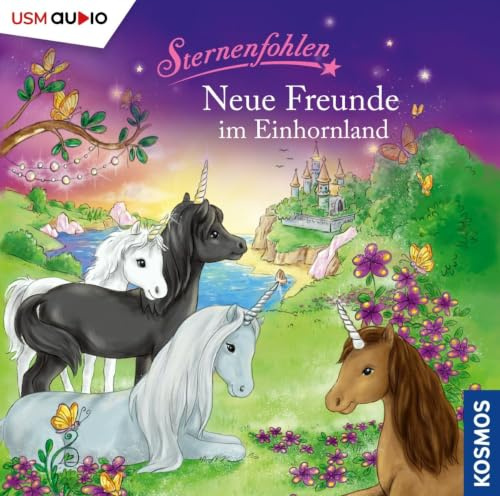Sternenfohlen: Neue Freunde im Einhornland