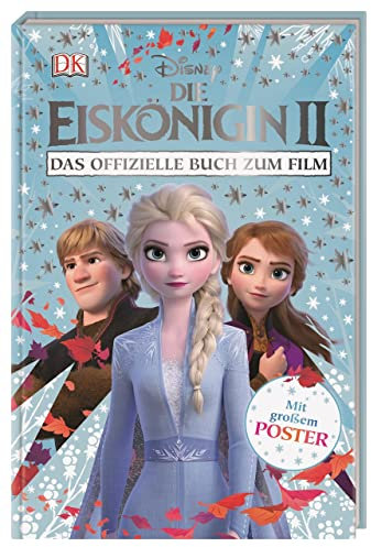 Disney Die Eiskönigin 2. Das offizielle Buch zum Film: Mit Poster