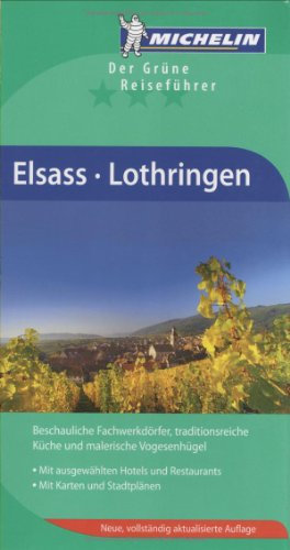 Elsass Lothringen (Grüne Reiseführer deutsch)