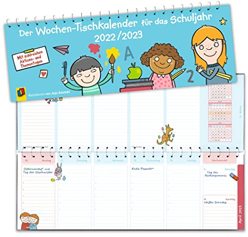 Der Wochen-Tischkalender für das Schuljahr 2022/2023: Mit zahlreichen Aktions- und Thementagen