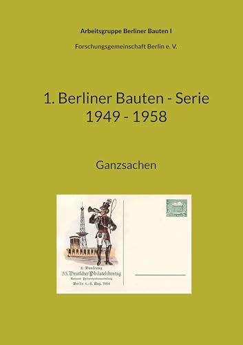 1. Berliner Bauten - Serie: Ganz