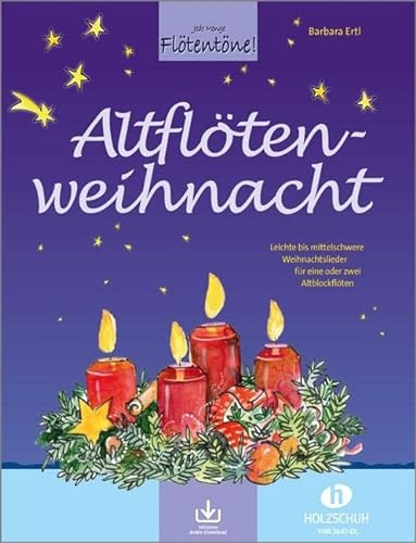Altflötenweihnacht (mit Audio-Download): Leichte bis mittelschwere Weihnachtslieder für eine oder zwei Altblockflöten