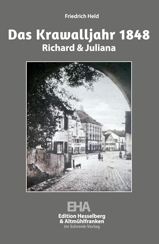 Das Krawalljahr 1848: Richard & Juliana
