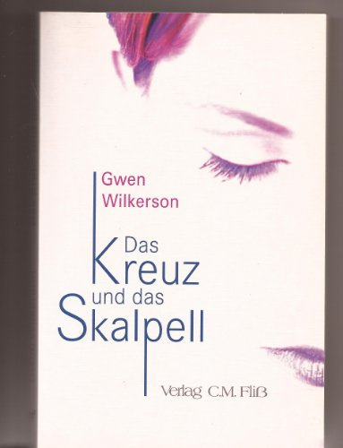 Das Kreuz und das Skalpell