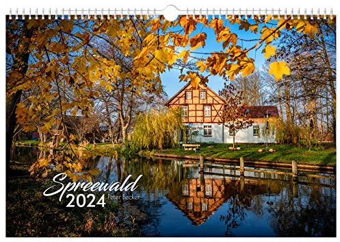 Kalender Spreewald 2024 - Peter Becker | 45 x 30 cm | weißes Kalendarium