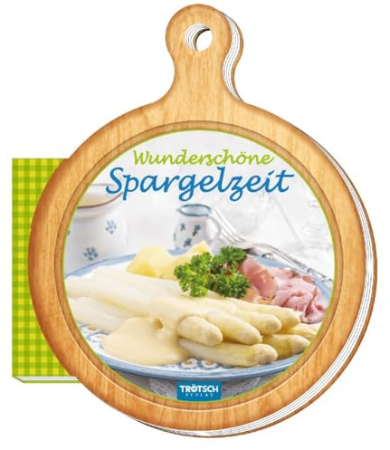 Rezeptbrettchen Wunderschöne Spargelzeit Kochbuch: 13 x 16 cm (Geschenk-Kochbuch)