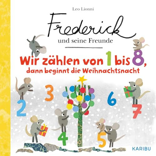 Frederick und seine Freunde – Wir zählen von 1 bis 8, dann beginnt die Weihnachtsnacht: Zählen lernen für Kinder ab 2 Jahre