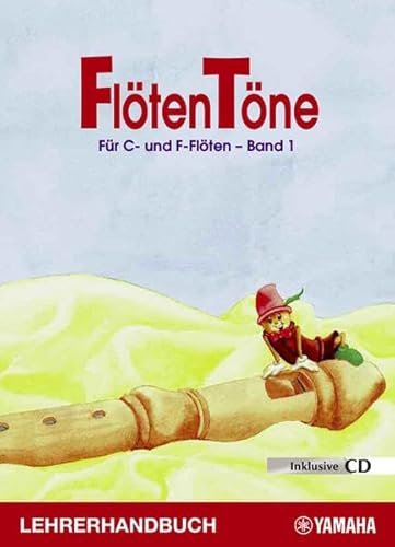 Flötentöne 1 - Lehrerhandbuch: Für C- und F-Flöten - Band 1 (FlötenTöne: Lehrmaterial für C- und F-Flöten)