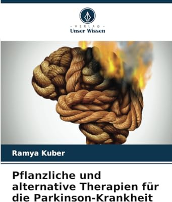 Pflanzliche und alternative Therapien für die Parkinson-Krankheit