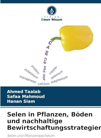 Selen in Pflanzen, Böden und nachhaltige Bewirtschaftungsstrategien: Selen und Pflanzenwachstum