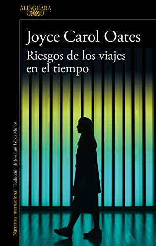 Riesgos de los viajes en el tiempo / Hazards of Time Travel (Literaturas)