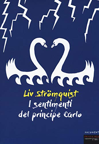 I sentimenti del principe Carlo (Documenti)