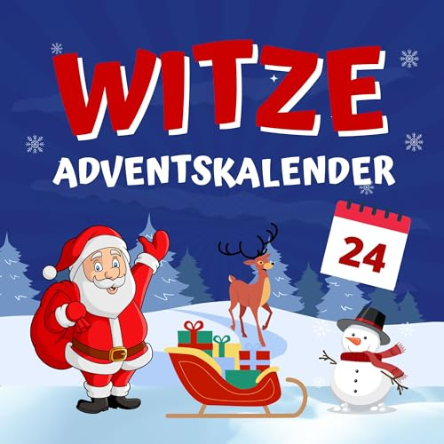 Witze Adventskalender: Mit lustigen Witzen und Scherzfragen durch den Advent - 9 Kinderwitze für jeden Adventsmorgen - Witzebuch für Erstleser, Jungen und Mädchen - Weihnachtskalender für Kinder