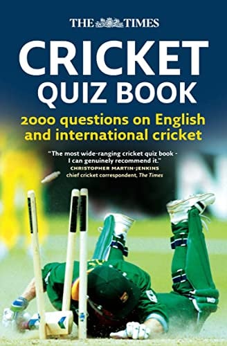THE TIMES CRICKET QUIZ BOOK: 2000 questions on English and International Cricket