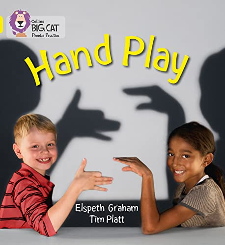 Hand Play: Band 03/Yellow (Collins Big Cat Phonics)