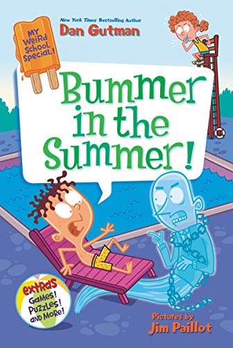 My Weird School Special: Bummer in the Summer!: An After-School Chapter Book with Games and Puzzles