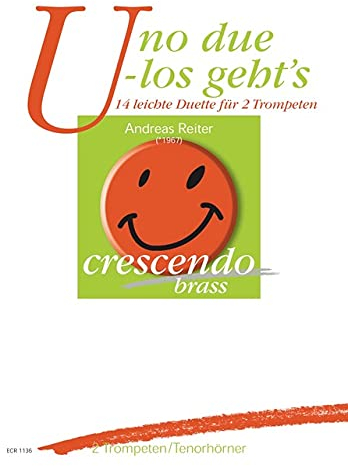 Uno due - los geht's. 14 leichte Duette für 2 Trompeten (Tenorhörner) (Partitur und Stimmen)