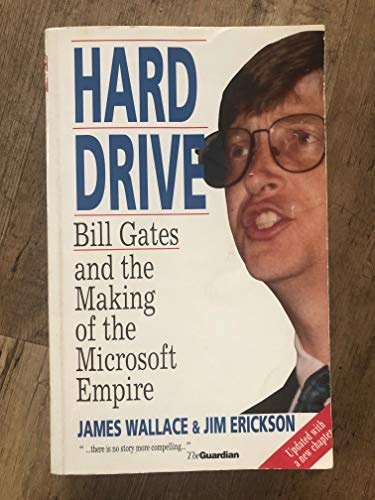 Hard Drive: Bill Gates and the Making of the Microsoft Empire
