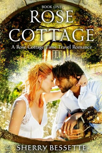 Rose Cottage (The Rose Cottage Series)
