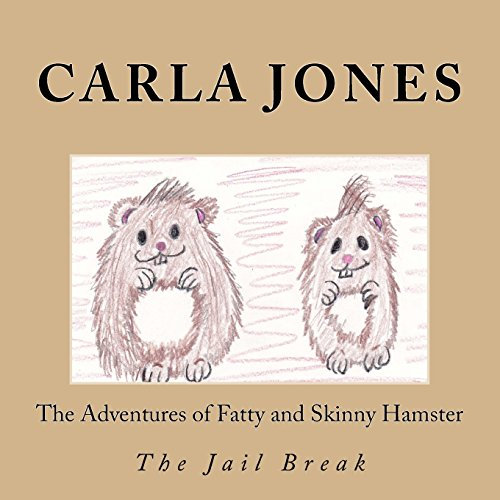 The Adventures of Fatty and Skinny Hamster:The Jail break: The Jail Break (Volume, Band 1)