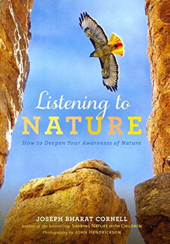 Listening To Nature: How to Deepen Your Awareness of Nature