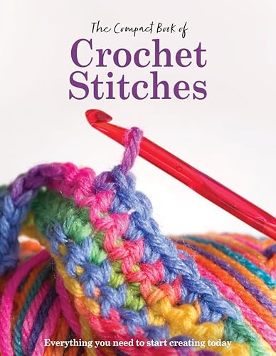 The Compact Book of Crochet Stitches (Compact Guides)