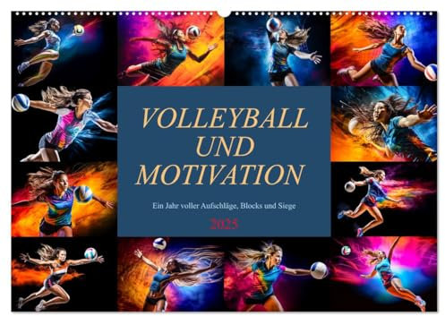 Volleyball und Motivation (Wandkalender 2025 DIN A2 quer), CALVENDO Monatskalender: Monat für Monat atemberaubende Volleyballbilder, die die Energie ... dieses Sports einfangen. (CALVENDO Sport)