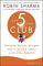Der 5-Uhr-Club: Gestalte deinen Morgen und in deinem Leben wird alles möglich | Bestseller-Autor von Der Mönch, der seinen Ferrari verkaufte