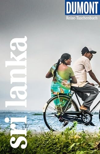 DUMONT Reise-Taschenbuch Reiseführer Sri Lanka: Reiseführer plus Reisekarte. Mit besonderen Autorentipps und vielen Touren.