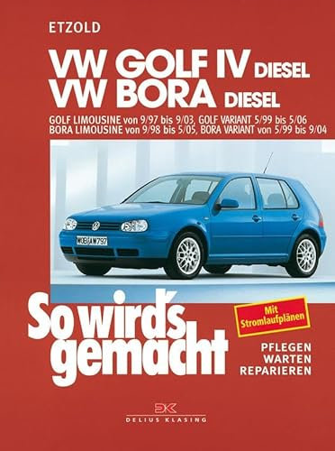 VW Golf IV Diesel 9/97-9/03, Bora Diesel 9/98-5/05: So wird's gemacht - Band 112