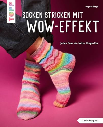 Socken stricken mit Wow-Effekt (kreativ.kompakt.): Jedes Paar ein toller Hingucker
