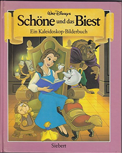 Die Schöne und das Biest: Ein Kaleidoskop-Bilderbuch