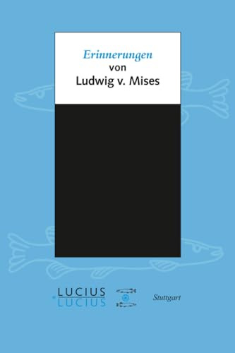 Erinnerungen: von Ludwig von Mises