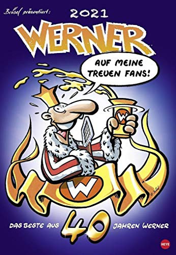 Werner Kalender Kalender 2021: Brösel präsentiert: Das Beste aus 40 Jahren Werner