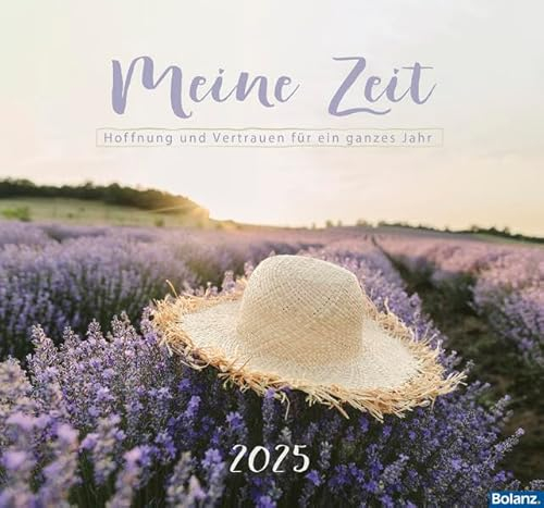 Meine Zeit 2025: Hoffnung und Vertrauen für ein ganzes Jahr