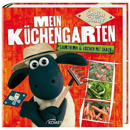 Shaun das Schaf: Mein Küchengarten: Gärtnern und Kochen mit Shaun: Gärtnern & Kochen mit Shaun