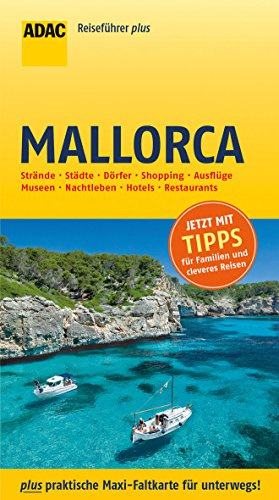 ADAC Reiseführer plus Mallorca: mit Maxi-Faltkarte zum Herausnehmen