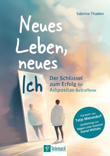 Neues Leben, neues Ich: Der Schlüssel zum Erfolg für Adipositas-Betroffene