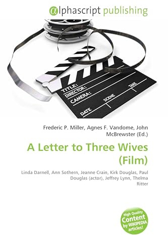 A Letter to Three Wives (Film): Linda Darnell, Ann Sothern, Jeanne Crain, Kirk Douglas, Paul Douglas (actor), Jeffrey Lynn, Thelma Ritter