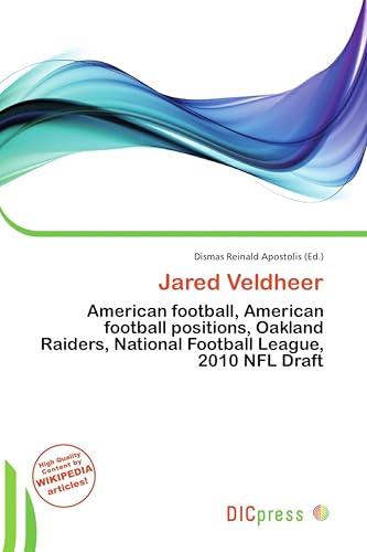 Jared Veldheer: American football, American football positions, Oakland Raiders, National Football League, 2010 NFL Draft