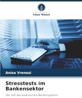 Stresstests im Bankensektor: Der Fall des albanischen Bankensystems