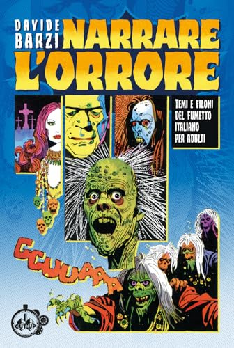 Narrare l'orrore. Temi e filoni del fumetto italiano per adulti