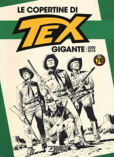 Tex Gigante - Le Copertine 2000-2018 (1 BOOKS)