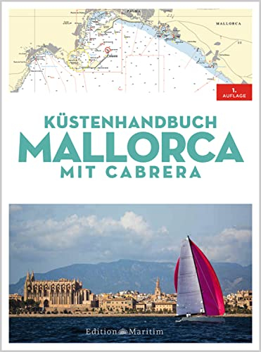 Küstenhandbuch Mallorca: mit Cabrera (Nautischer Reiseführer)
