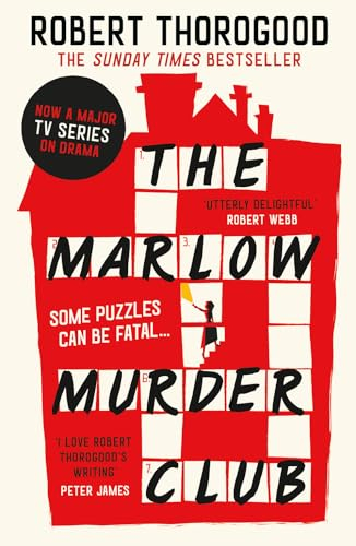 The Marlow Murder Club: The first novel in a gripping and funny cosy crime and mystery series from the creator of the hit TV series Death in Paradise (The Marlow Murder Club Mysteries)