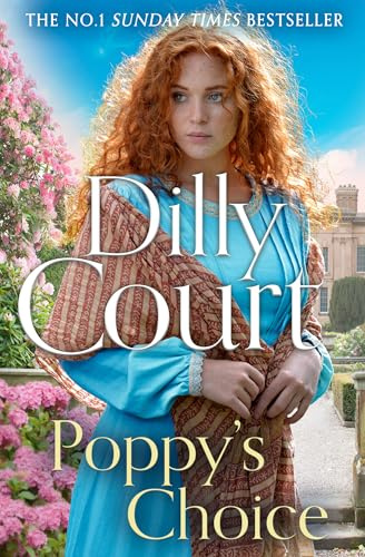 Poppy’s Choice: From the No.1 Sunday Times bestselling author comes the brand-new page-turning romantic historical fiction novel for 2025 (The Rockwood Chronicles) (Book 8)