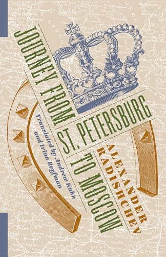 Journey from St. Petersburg to Moscow (Russian Library)