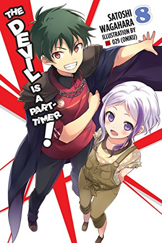 The Devil Is a Part-Timer!, Vol. 8 (light novel) (Volume 8)