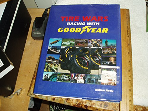 Tire Wars: Racing With Goodyear