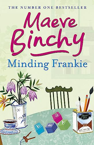 Minding Frankie: The No.1 bestselling uplifting novel of unusual families, community and kindness